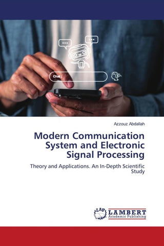 Modern Communication System and Electronic Signal Processing