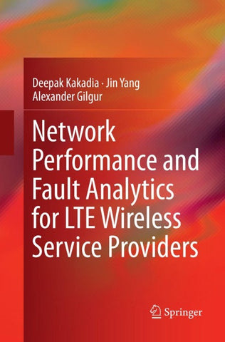 Network Performance and Fault Analytics for LTE Wireless Service Providers
