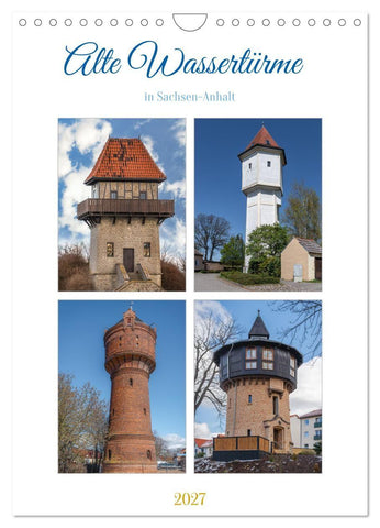 Alte Wassertürme (Wandkalender 2027 DIN A4 hoch), CALVENDO Monatskalender