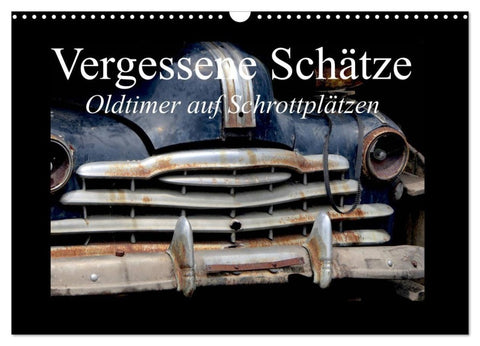 Vergessene Schätze - Oldtimer auf Schrottplätzen (Wandkalender 2027 DIN A3 quer), CALVENDO Monatskalender