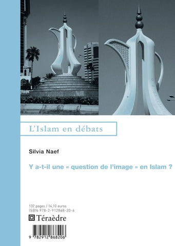 Y a-t-il une "question de l'image en Islam" ?