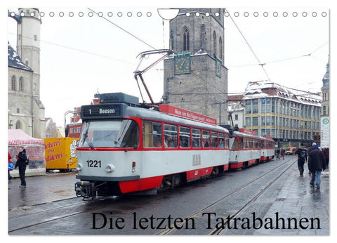 Die letzten Tatrabahnen (Wandkalender 2026 DIN A4 quer), CALVENDO Monatskalender