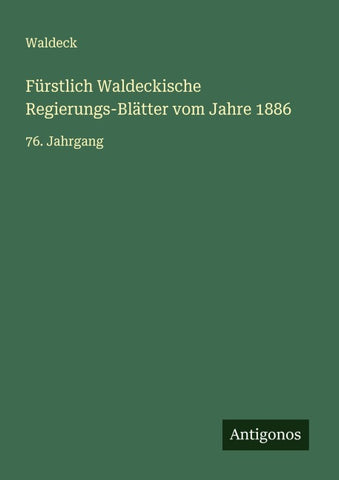 Fürstlich Waldeckische Regierungs-Blätter vom Jahre 1886