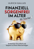 Finanziell sorgenfrei im Alter