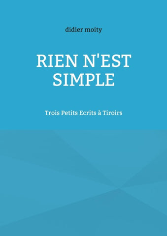 Rien n'est simple