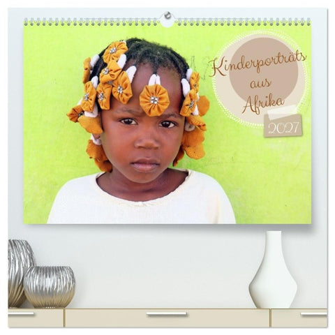 Kinderporträts aus Afrika (hochwertiger Premium Wandkalender 2027 DIN A2 quer), Kunstdruck in Hochglanz