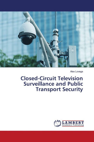 Closed-Circuit Television Surveillance and Public Transport Security