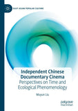Independent Chinese Documentary Cinema
