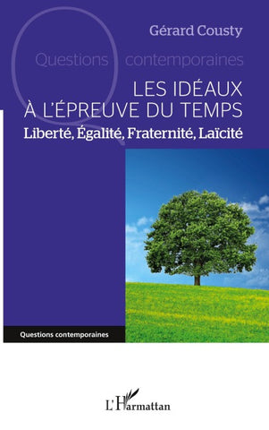 Les idéaux à l'épreuve du temps