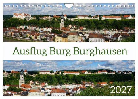 Ausflug Burg Burghausen (Wandkalender 2027 DIN A4 quer), CALVENDO Monatskalender
