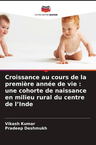 Croissance au cours de la première année de vie : une cohorte de naissance en milieu rural du centre de l'Inde