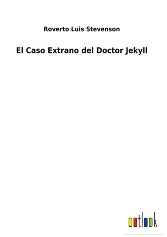 El Caso Extrano del Doctor Jekyll