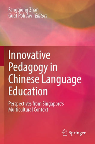 Innovative Pedagogy in Chinese Language Education