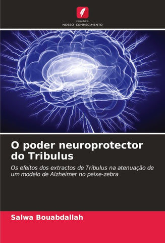 O poder neuroprotector do Tribulus