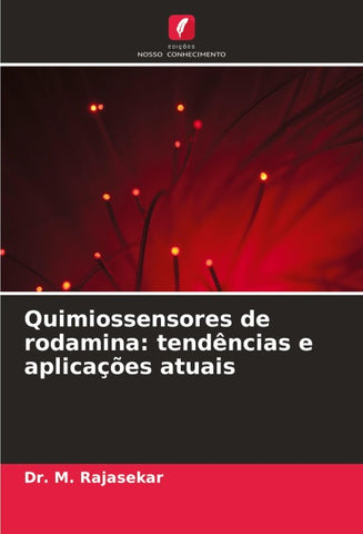 Quimiossensores de rodamina: tendências e aplicações atuais
