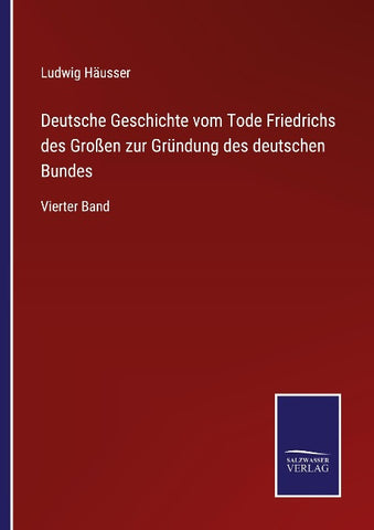 Deutsche Geschichte vom Tode Friedrichs des Großen zur Gründung des deutschen Bundes