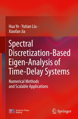 Spectral Discretization-Based Eigen-Analysis of Time-Delay Systems