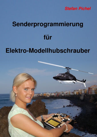 Senderprogrammierung für Elektro-Modellhubschrauber