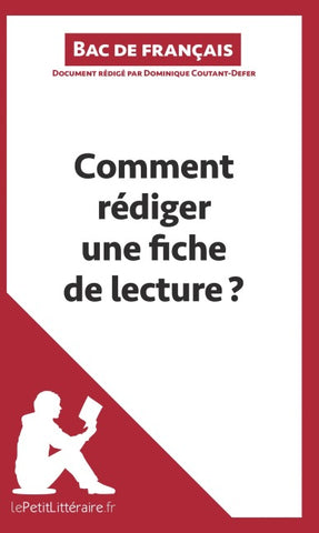 Comment rédiger une fiche de lecture? (Bac de français)