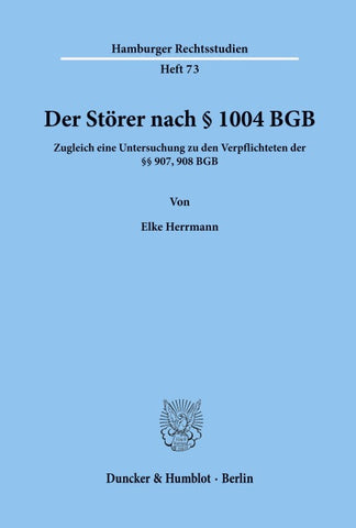 Der Störer nach § 1004 BGB.