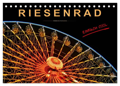 Riesenrad - einfach cool (Tischkalender 2027 DIN A5 quer), CALVENDO Monatskalender