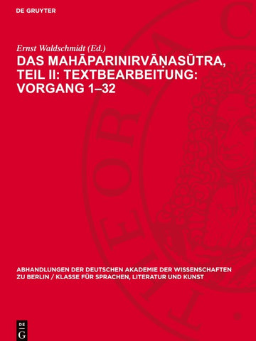 Das Mahāparinirvāṇasūtra, Teil II: Textbearbeitung: Vorgang 1–32