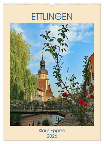 ETTLINGEN (Wandkalender 2026 DIN A2 hoch), CALVENDO Monatskalender