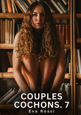 Couples Cochons. 7