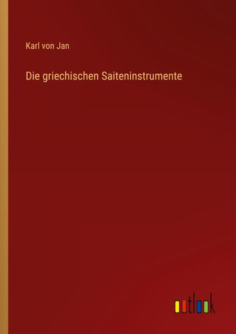 Die griechischen Saiteninstrumente