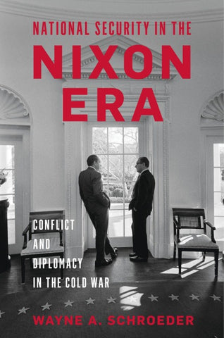 National Security in the Nixon Era