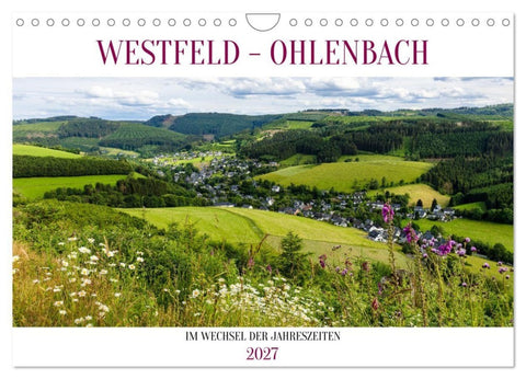 Westfeld-Ohlenbach im Wechsel der Jahreszeiten (Wandkalender 2027 DIN A4 quer), CALVENDO Monatskalender
