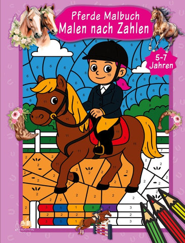 Malen nach Zahlen Pferde Malbuch für Kinder ab 5–7 Jahren
