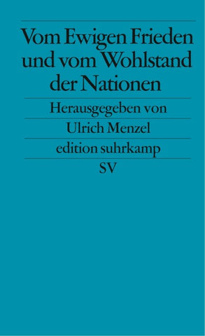 Vom Ewigen Frieden und vom Wohlstand der Nationen