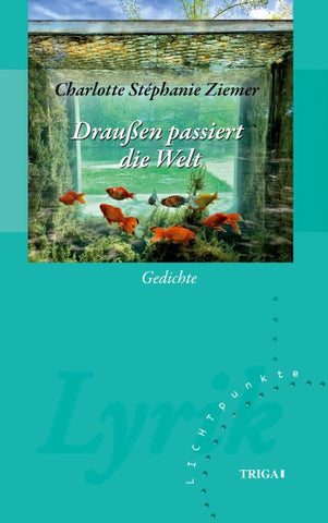 Draußen passiert die Welt