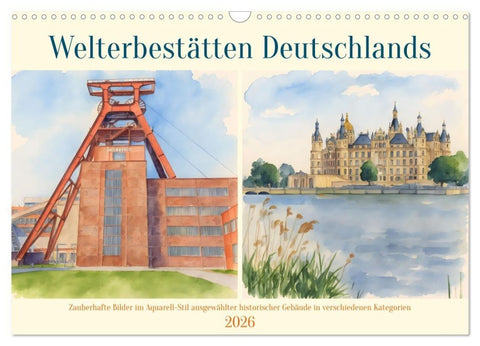 Welterbestätten Deutschlands (Wandkalender 2026 DIN A3 quer), CALVENDO Monatskalender