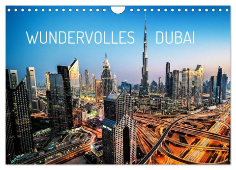 Wundervolles Dubai (Wandkalender 2027 DIN A4 quer), CALVENDO Monatskalender