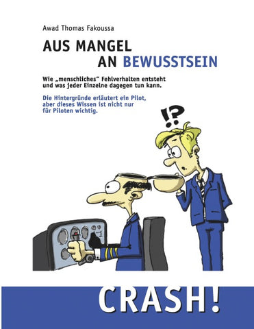 Aus Mangel an Bewusstsein: Crash!
