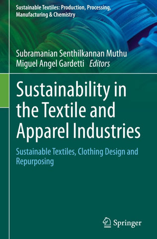 Sustainability in the Textile and Apparel Industries