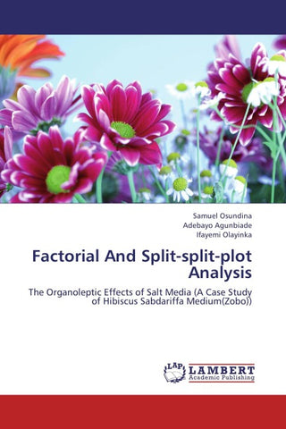 Factorial And Split-split-plot Analysis