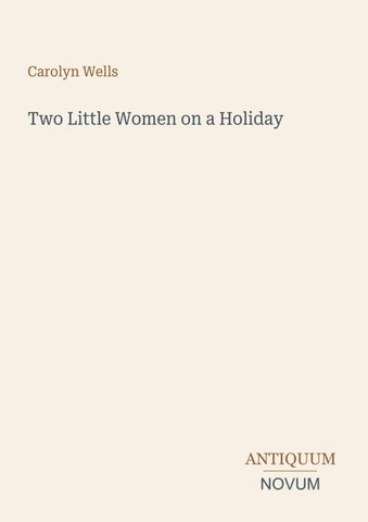 Two Little Women on a Holiday