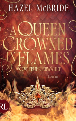 A Queen Crowned in Flames – Vom Feuer erwählt