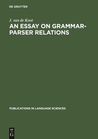 An Essay on Grammar-Parser Relations
