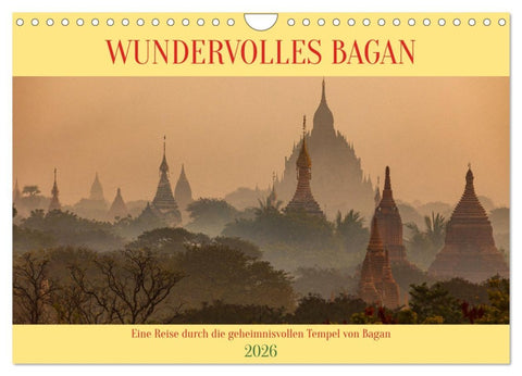 WUNDERVOLLES BAGAN (Wandkalender 2026 DIN A4 quer), CALVENDO Monatskalender