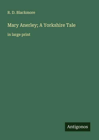 Mary Anerley; A Yorkshire Tale