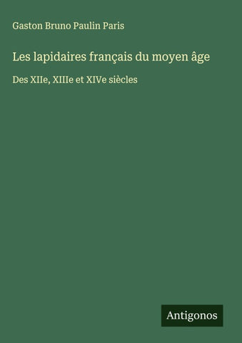 Les lapidaires français du moyen âge
