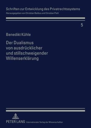 Der Dualismus von ausdrücklicher und stillschweigender Willenserklärung