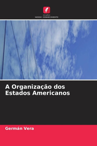 A Organização dos Estados Americanos