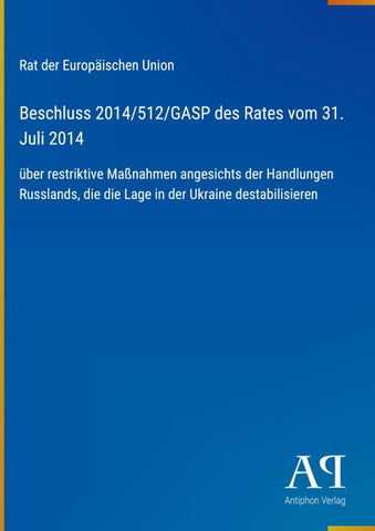 Beschluss 2014/512/GASP des Rates vom 31. Juli 2014