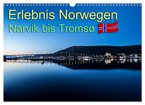 Erlebnis Norwegen: Narvik bis Tromsø (Wandkalender 2026 DIN A3 quer), CALVENDO Monatskalender
