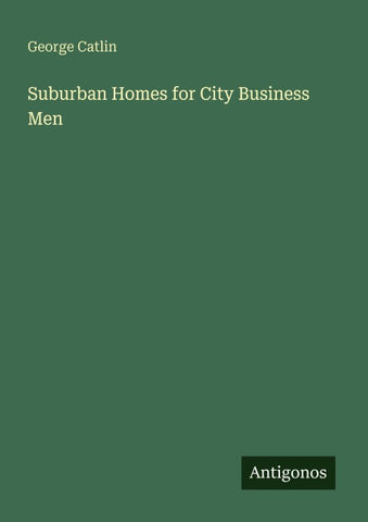 Suburban Homes for City Business Men
